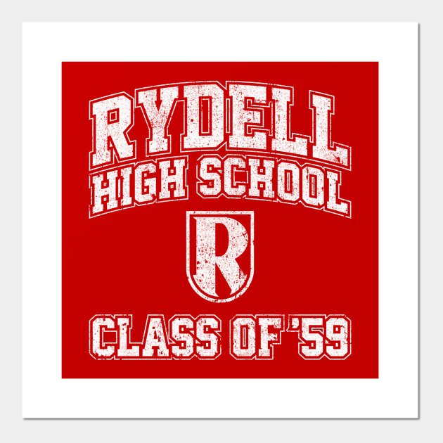 Rydell High School Class of '59 (Grease) Grease Posters and Art